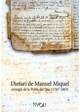 Dietari de Manuel Miquel - Cirurgià de la Pobla del Duc (1767-1803)
